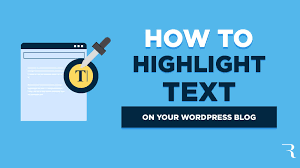 How to Highlight Text in WordPress
