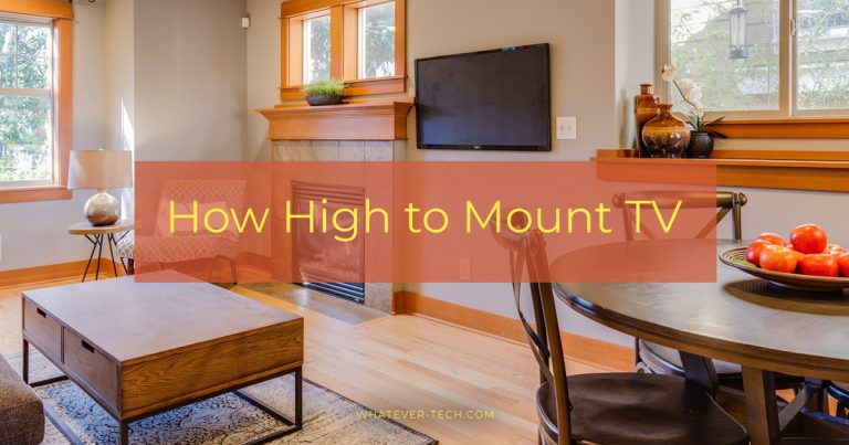 How To High To Mount A TV