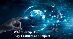 What is lrtsjerk – Key Features and Impact